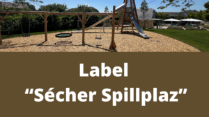 Label "Sécher Spillplaz"