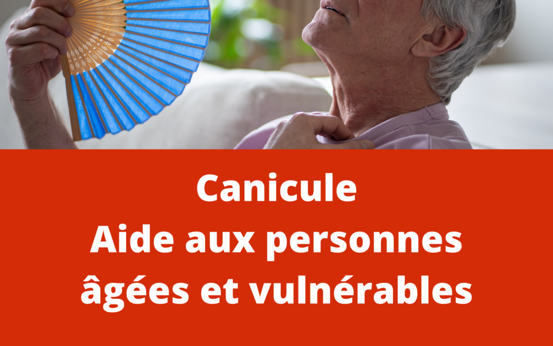 Canicule – Aide aux personnes âgées et vulnérables