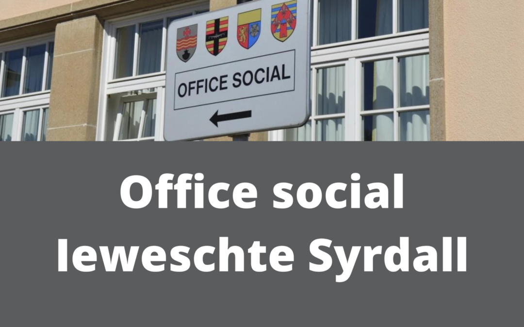 Heures d&rsquo;ouvertures – Office social Ieweschte Syrdall
